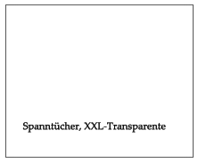Spanntücher, XXL-Transparente